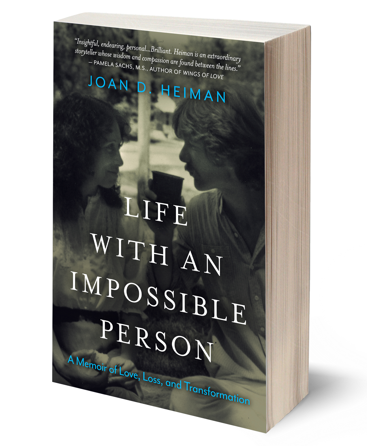 Life with an Impossible Person by Joan D. Heiman